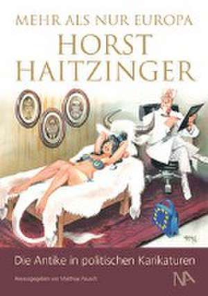 Mehr als nur Europa de Horst Haitzinger