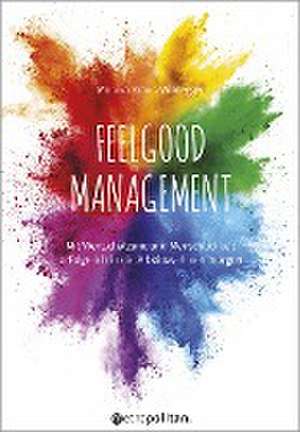 Feelgood Management de Monika Kraus-Wildegger