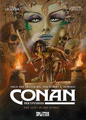 Conan der Cimmerier: Der Gott in der Schale de Robert E. Howard