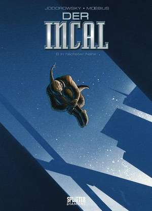 Der Incal. Band 6 (Splitter Diamant Vorzugsausgabe) de Alejandro Jodorowsky