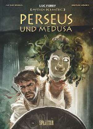 Mythen der Antike: Perseus und Medusa (Graphic Novel) de Luc Ferry