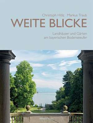 Weite Blicke de Christoph Hölzl