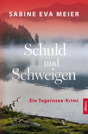 Schuld und Schweigen de Sabine Eva Meier
