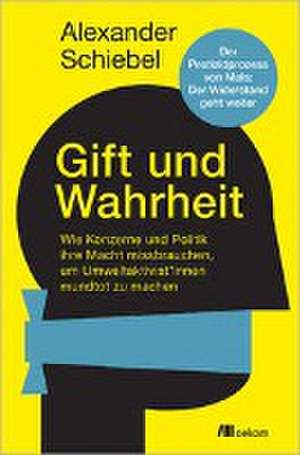 Gift und Wahrheit de Alexander Schiebel