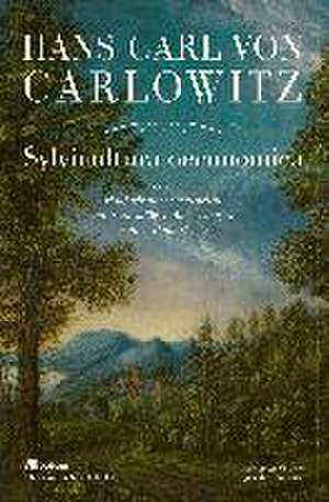 Sylvicultura oeconomica de Hans Carl von Carlowitz