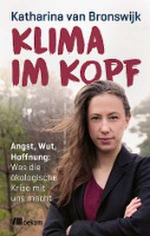 Klima im Kopf de Katharina van Bronswijk