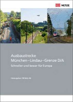 Ausbaustrecke München - Lindau - Grenze D/A de DB Netz AG