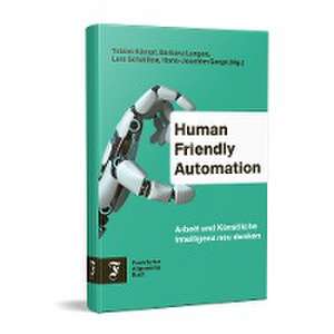 Human Friendly Automation de Tobias Kämpf