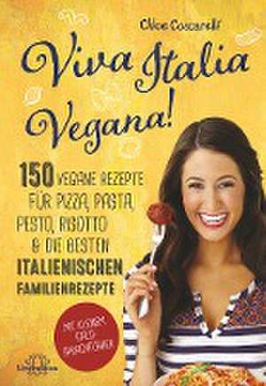 Viva Italia Vegana! de Chloe Coscarelli