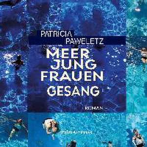 Meerjungfrauengesang de Patricia Paweletz