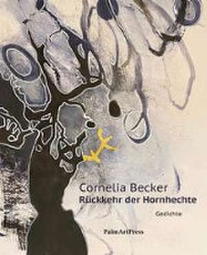 Rückkehr der Hornhechte de Cornelia Becker