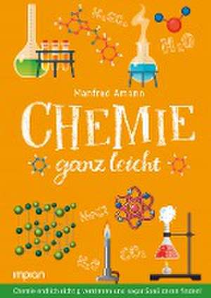 Chemie ganz leicht de Manfred Amann