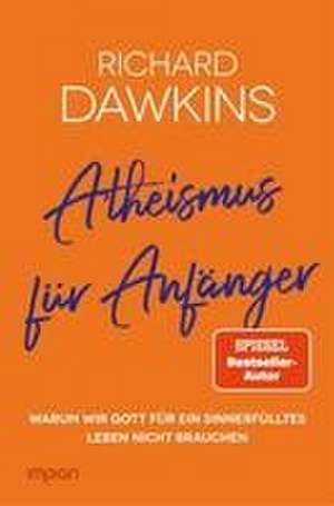 Atheismus für Anfänger de Richard Dawkins