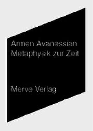 Metaphysik zur Zeit de Armen Avanessian