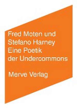 Eine Poetik der Undercommons de Fred Moten