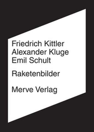 Raketenbilder de Friedrich Kittler