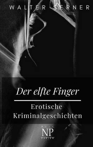 Serner, W: Der elfte Finger