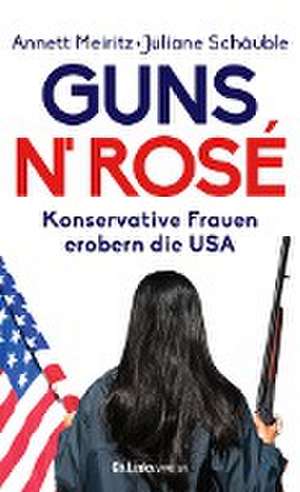 Guns n' Rosé de Annett Meiritz