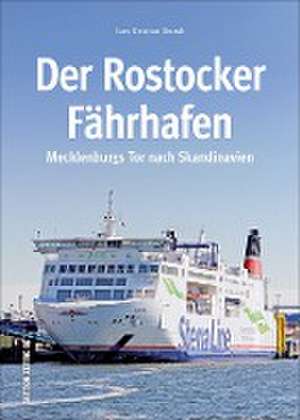 Der Rostocker Fährhafen de Lars-Kristian Brandt