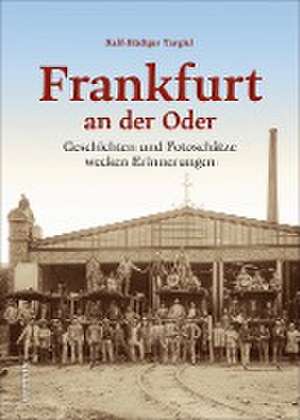 Frankfurt an der Oder de Ralf-Rüdiger Targiel