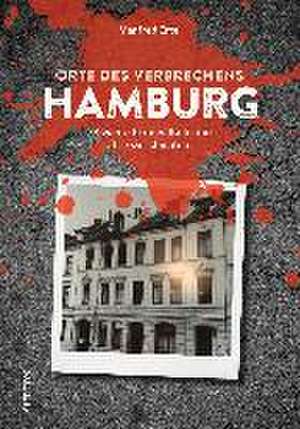 Orte des Verbrechens Hamburg de Manfred Ertel