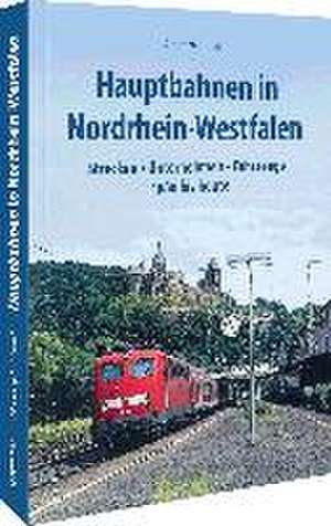 Hauptbahnen in Nordrhein-Westfalen de Christoph Riedel