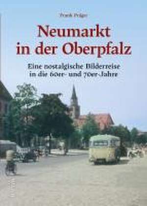 Neumarkt in der Oberpfalz de Frank Präger