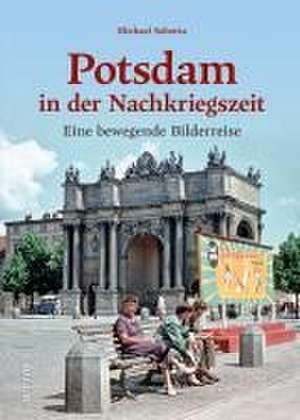 Potsdam in der Nachkriegszeit de Michael Sobotta