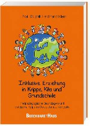 Inklusive Erziehung in der Krippe, Kita und Grundschule de Ferdinand Klein