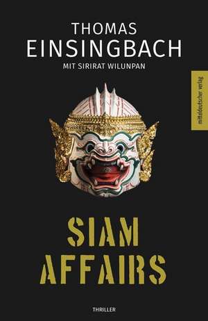 Siam Affairs de Thomas Einsingbach