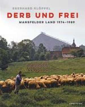 Derb und frei de Eberhard Klöppel