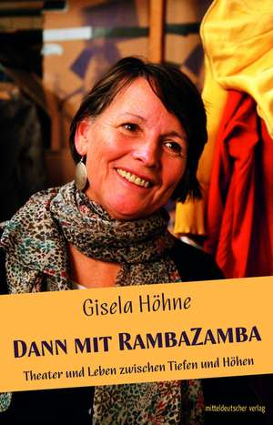Dann mit RambaZamba de Gisela Höhne