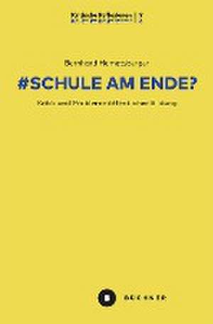 # Schule am Ende? de Bernhard Hemetsberger