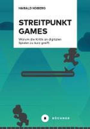 Streitpunkt Games de Harald Koberg