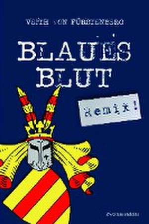 Blaues Blut (Remix!) de Veith von Fürstenberg