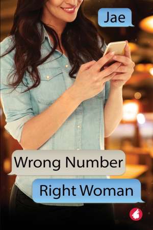 Wrong Number, Right Woman de Jae