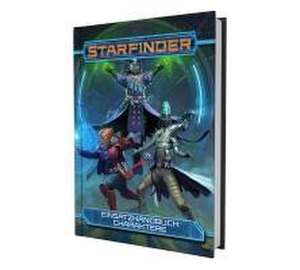 Starfinder Einsatzhandbuch: Charaktere de Alexander Augunas