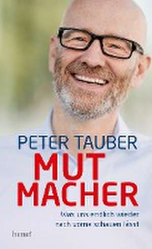 Mutmacher de Peter Tauber