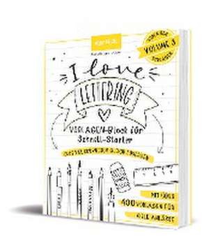 I Love Lettering - Der Block für alle Schnell-Starter Volume 3 de Cornelia Landschützer