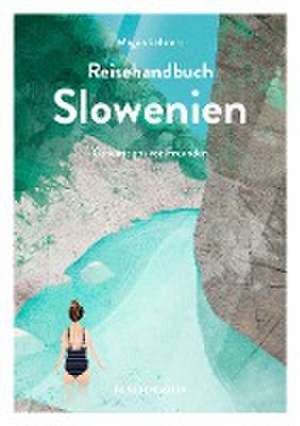 Reisehandbuch Slowenien de Magda Lehnert