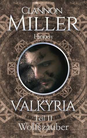 Valkyria 02 de Clannon Miller