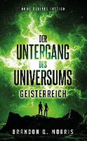 Der Untergang des Universums 2 de Brandon Q. Morris