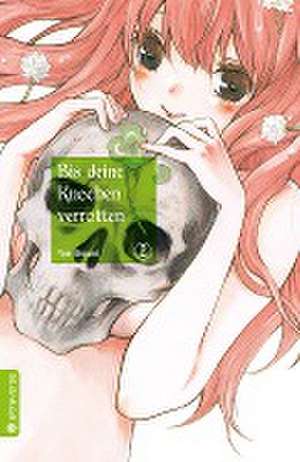 Bis deine Knochen verrotten 02 de Yae Utsumi