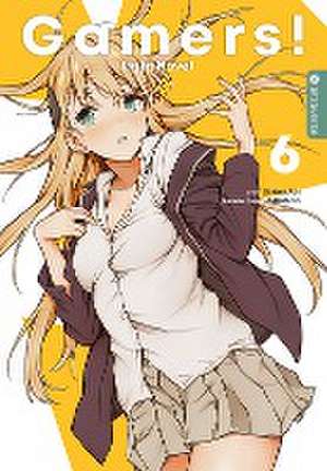 Gamers! Light Novel 06 de Sekina Aoi