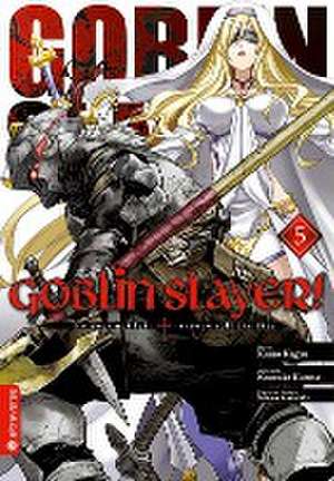 Goblin Slayer! 05 de Kumo Kagyu