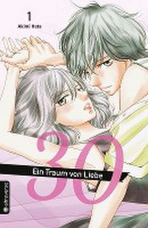 30 - Ein Traum von Liebe 01 de Akimi Hata