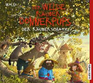 Der wilde Räuber Donnerpups - Der Räuberschatz de Walko Walko