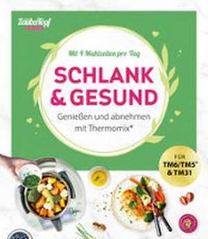 mein ZauberTopf Einfach lecker! Schlank & gesund de Redaktion mein ZauberTopf