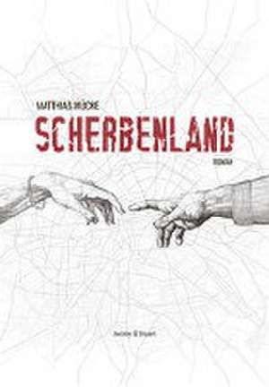 Scherbenland de Matthias Mücke