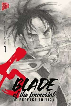 Blade of the Immortal - Perfect Edition 1 de Hiroaki Samura